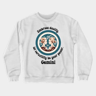 Embrace duality Gemini T-Shirt Crewneck Sweatshirt